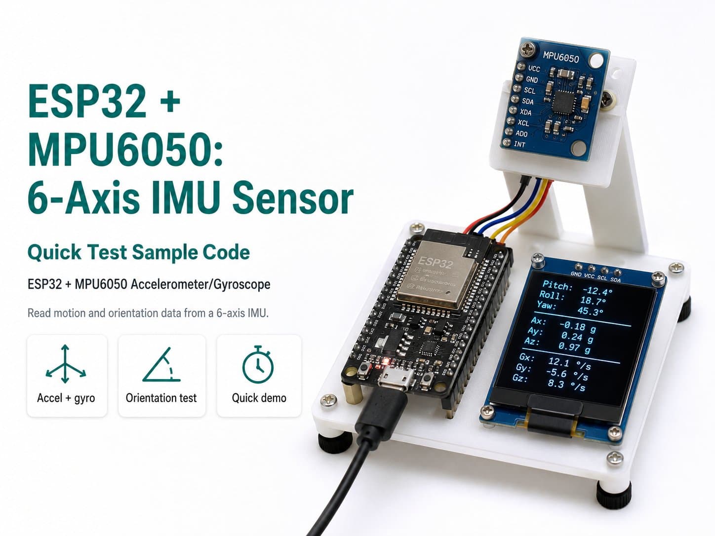 ESP32 + MPU6050: 6-Axis IMU Sensor (Quick Test Sample Code)