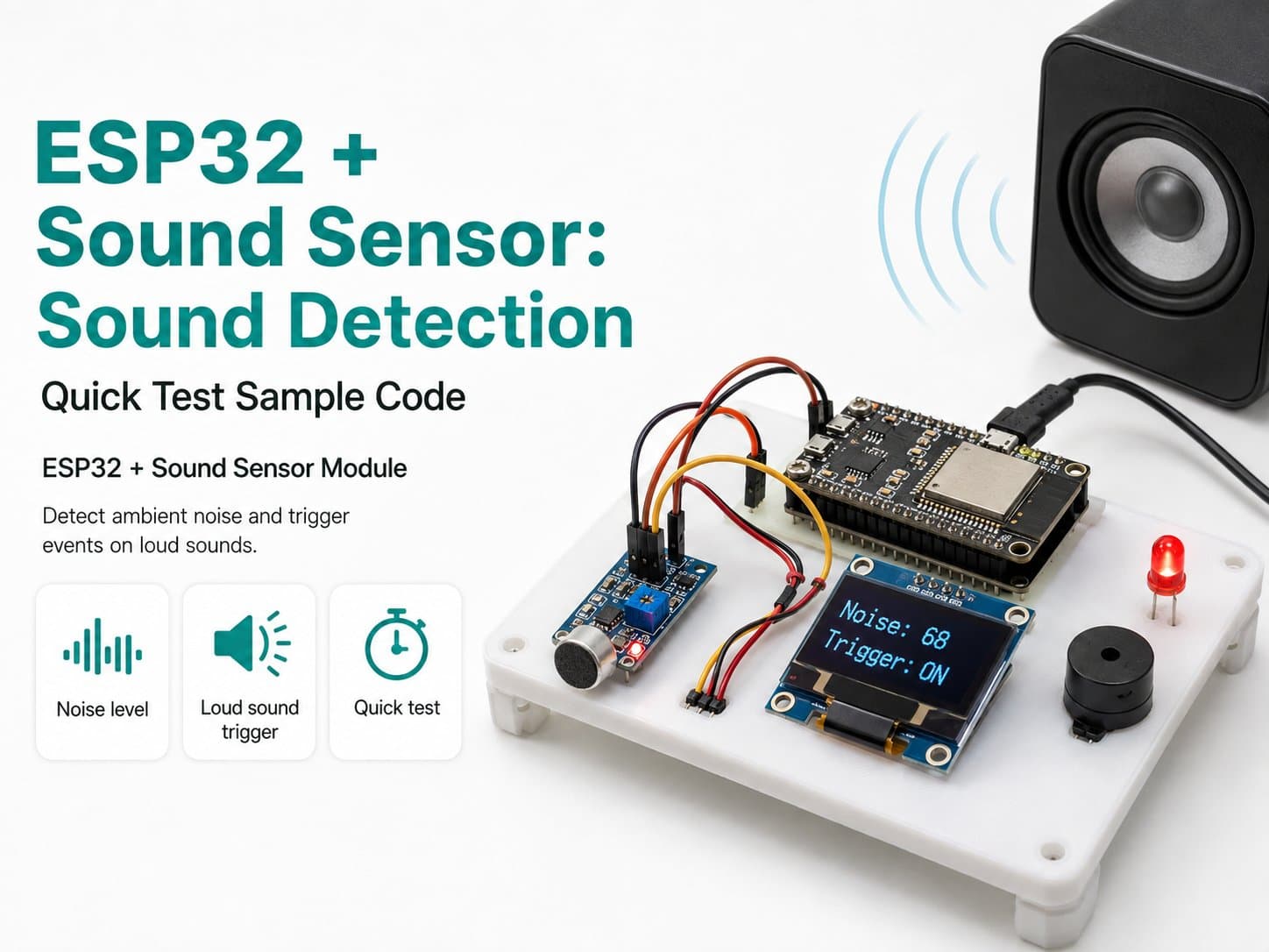 ESP32 + Sound Sensor: Sound Detection (Quick Test Sample Code)